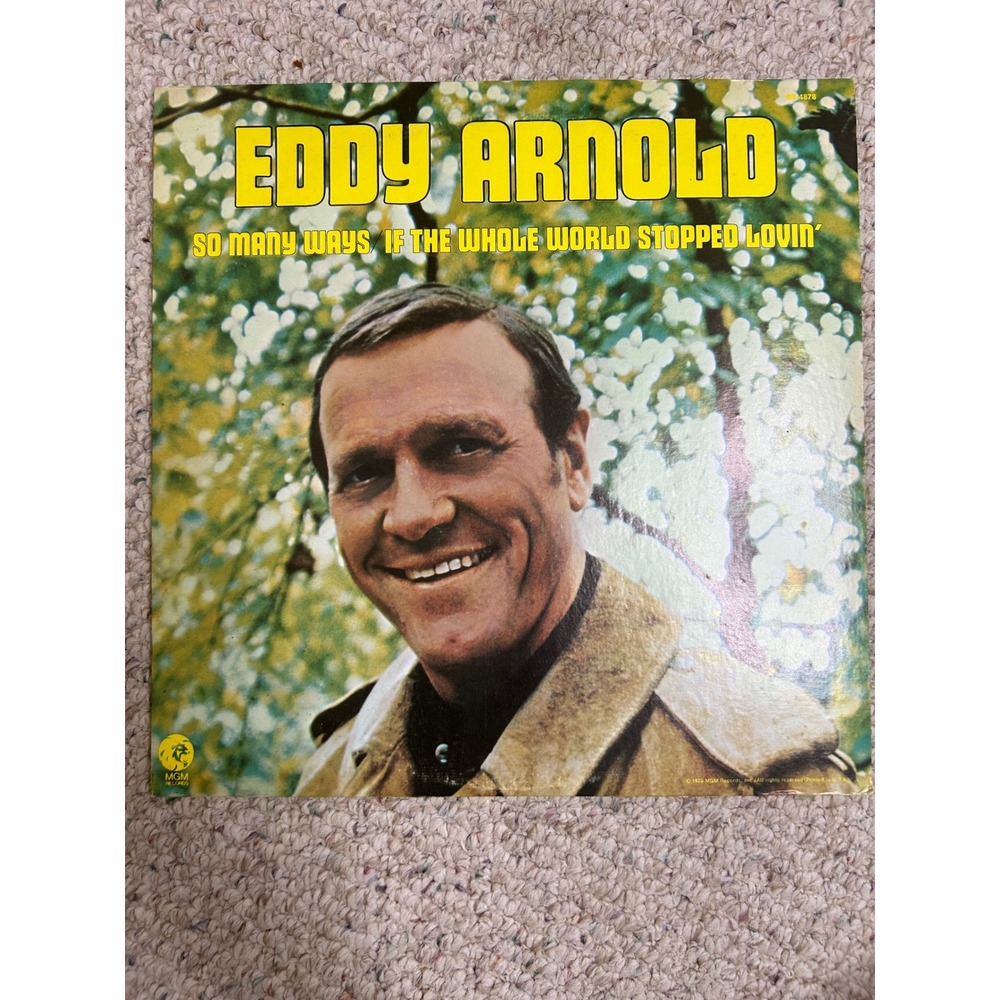Eddy Arnold So Many Ways If the Whole World Stopped Lovin Vinyl LP MGM SE-4878